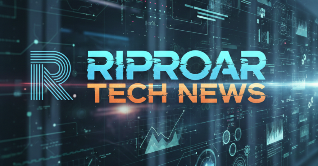 Riproar Tech News: Your Hub for Digital Business Intelligence
