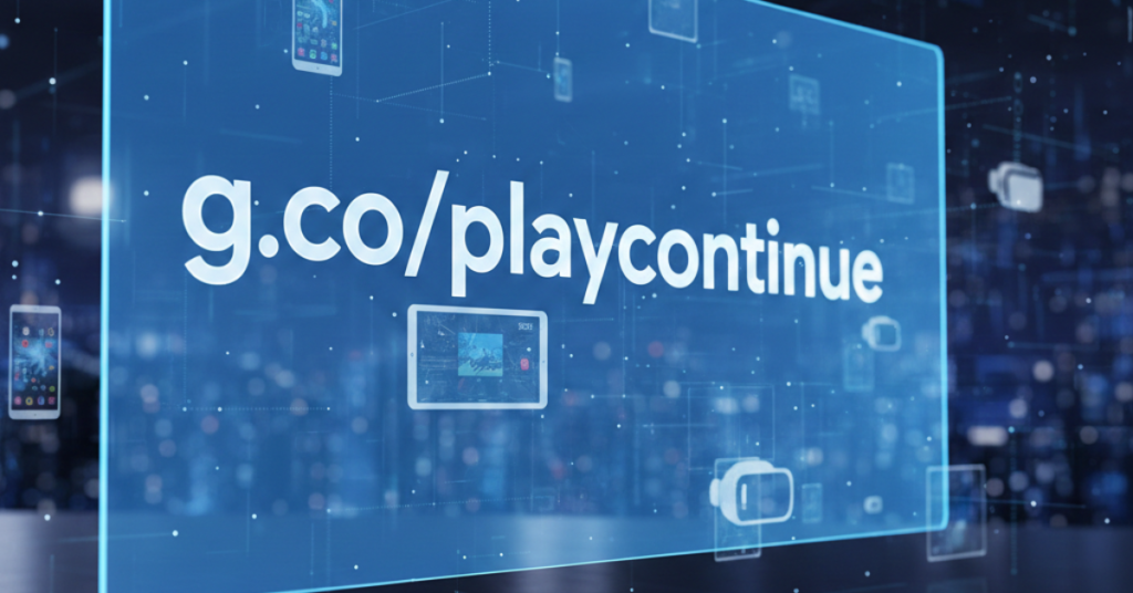 g.co/playcontinue: What It Is and How It Works