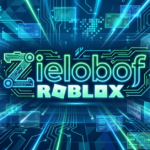 Zielobof Roblox: What It Is and What You Should Know