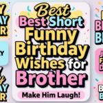 short funny birthday wishes for brother