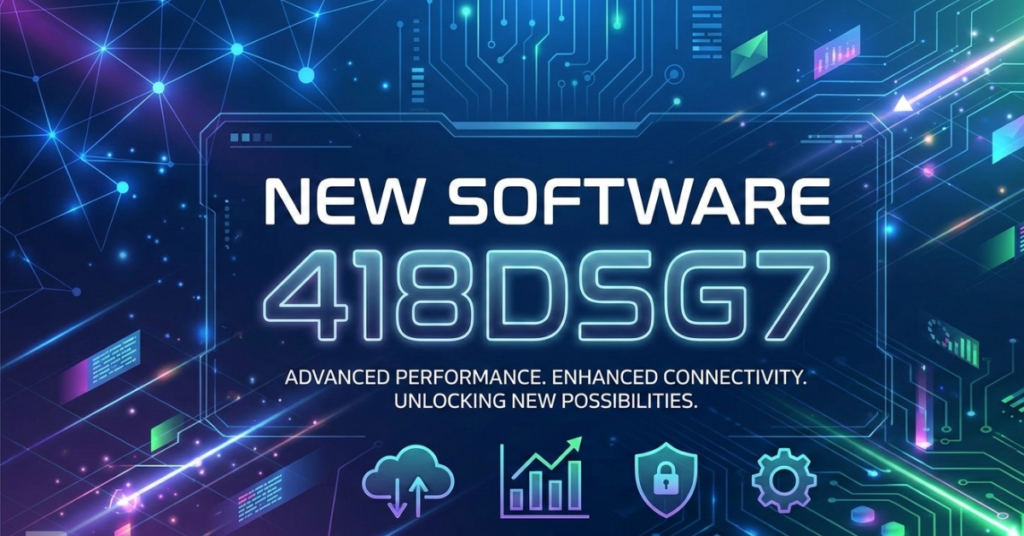 New Software 418DSG7: Features, Python Integration, and Common Errors