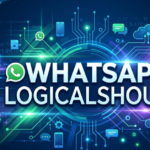 WhatsApp LogicalShout: Everything You Need to Know